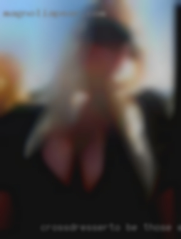 Crossdresserto be those erogenous blonde zones in Minot ND!